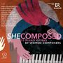 SHE COMPOSED: 53 Piano Works by Women Composers. Bunte Illustration mit Händen auf Klaviertasten., 2 CDs