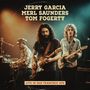 JERRY GARCIA, MERL SAUNDERS, TOM FOGERTY oben. Unten steht "LIVE IN SAN FRANCISCO 1972". Drei Musiker mit Instrumenten., LP