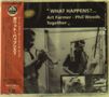 Art Farmer & Phil Woods: What Happens?, CD