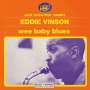 Eddie Cleanhead Vinson (1917-1988): Wee Baby Blues, CD