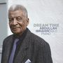 Abdullah Ibrahim (Dollar Brand) (geb. 1934): Dream Time, CD
