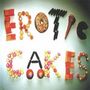 "EROTIC CAKES" in Buchstaben aus Gebäck und Süßigkeiten geformt. Lebhaft und bunt arrangiert., CD