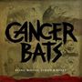 Cancer Bats: Bears, Mayors, Scraps And Bone, CD