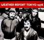 Weather Report: Tokyo 1978 (Digipack), CD,CD
