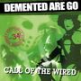 Demented Are Go: Call Of The Wired, CD