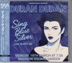 Schriftzug: „DURAN DURAN, Sing Blue Silver, Live in NYC ‘84, Monday, 19th March at 7:30, Madison Square Garden.“ Illustration einer Frau., 2 CDs