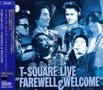 T-Square: Live "Farewell & Welcome", CD, CD