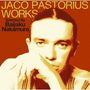 Jaco Pastorius: Works (Blu-Spec CD2), CD