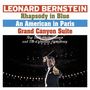 "Leonard Bernstein Dirigent. Werke: Rhapsody in Blue, An American in Paris, Grand Canyon Suite. Mit Orchester.", CD