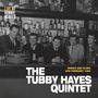 "THE TUBBY HAYES QUINTET" steht in großen Buchstaben. Schwarz-Weiß-Foto von fünf Männern an einer Bar, im Hintergrund Flaschen., LP