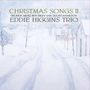 Eddie Higgins (1932-2009): Christmas Songs 2 (180g) (Limited Edition), LP
