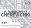 Peter Iljitsch Tschaikowsky: Pantöffelchen (Cherevichki), CD,CD