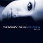 The Goo Goo Dolls: Let Love In, CD,CD