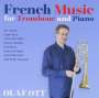 Olaf Ott - French Music for Trombone and Piano, CD