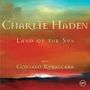 Charlie Haden (1937-2014): Land Of The Sun, CD