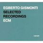 Egberto Gismonti (geb. 1947): Egberto Gismonti Selected Reco, CD