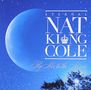 Nat King Cole: Eternal Nat King Cole: Fly Me To The Moon (2 SHM-CDs), CD,CD