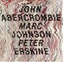 John Abercrombie, Marc Johnson & Peter Erskine: Live On Lansdowne: Boston (SHM-CD), CD