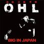 OHL: Big In Japan (Digisleeve), CD, CD