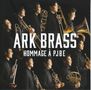 Ark Brass - Hommage A PJBE, SAN