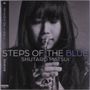 Shutaro Matsui: Steps Of The Blue (Limited Edition), LP