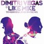 Dimitri Vegas & Like Mike: Tomorrowland Anthems: The Best Of Dimitri Vegas & Like Mike, CD