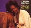 Lorraine Johnson: The More You Want/Learning To, CD, CD