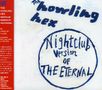 The Howling Hex: Nightclub Version Of The Etern, CD