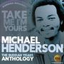 Michael Henderson: Take Me I'm Yours: The Buddah Years Anthology, 2 CDs