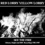 Red Lorry Yellow Lorry: See The Fire: Albums, Singles & BBC Recordings 1982 - 1987, 3 CDs