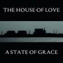 The House Of Love: A State Of Grace, Single 10"