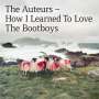 The Auteurs: How I Learned To Love The Bootboys, 2 CDs