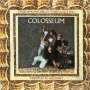 Colosseum: Those Who Are About To Die Salute You (Expanded & Remastered), CD