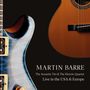 Text: "MARTIN BARRE The Acoustic Trio & The Electric Quartet Live in the USA & Europe." Links E-Gitarre, rechts Akustikgitarre., 2 CDs