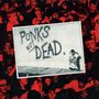 Text: "PUNKS NOT DEAD." Ein Kind mit einem T-Shirt steht vor einer Wand mit Graffiti. Fans in rotem Licht im Hintergrund., LP
