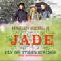 Marian Segal & Jade: Fly On Strangewings: The Anthology, 3 CDs, 3 CDs