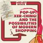 Mozart Estate: Pop-Up Ker-Ching! The Possibilities Of Modern Shopping, CD, CD