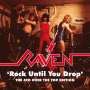 Raven: Rock Until You Drop: The 4CD Over The Top Edition, 4 CDs