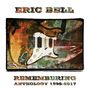 Eric Bell: Remembering: Anthology 1996 - 2017, CD,CD,CD,CD,CD