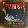"Nazareth" in rotem Text, darunter "born under the wrong sign 1976-1979". Schwarz-weißes Bild von vier Männern an einem Tisch., 5 CDs
