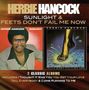 Herbie Hancock: Sunlight/Feets Don't Fail Me Now (Limited Deluxe Edition), CD,CD