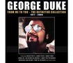 George Duke: From Me To You: Definitive Collection 1977 - 2000, 5 CDs