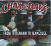 Chas & Dave: From Tottenham To Tennessee, CD,CD