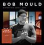 Bob Mould: Distortion: 2008 - 2019 (Clear Splatter Vinyl), LP,LP,LP,LP,LP,LP,LP