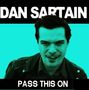Dan Sartain: Pass This On, SIN