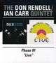 Don Rendell & Ian Carr: Phaze III / Live, CD,CD