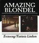 Amazing Blondel: Evensong / Fantasia Lindum, CD