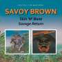 Savoy Brown: Skin 'N' Bone / Savage Return, CD