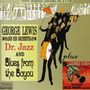 George Lewis (Clarinet): Dr. Jazz / Blues From From The Bayou / The Complete Jazz Man Session (3 Orginal Albums), CD,CD