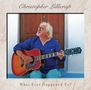 Christopher Lillicrap: What Ever Happened to?, CD